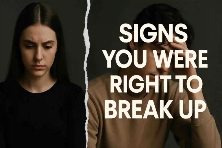 signs you were right to breakup