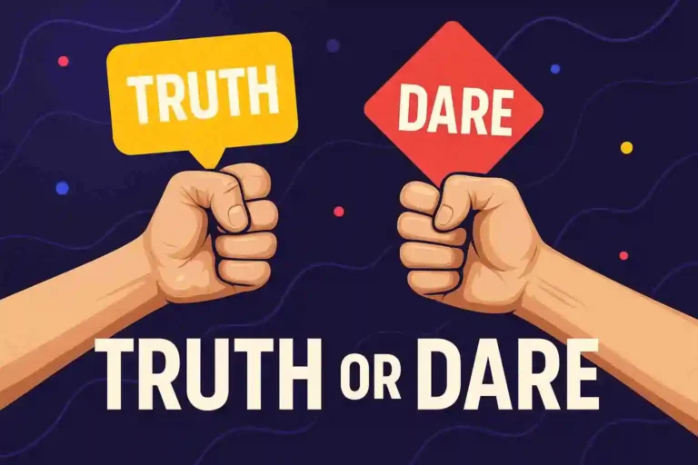 Truth and Dare