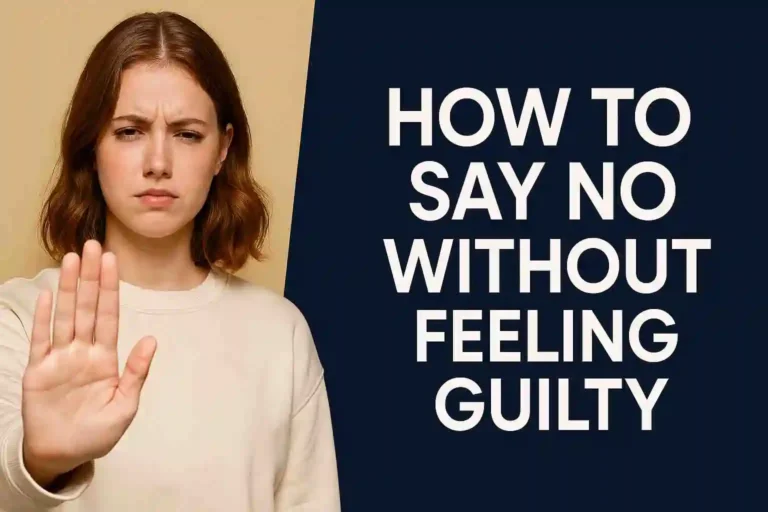 how to say no without feeling guilty