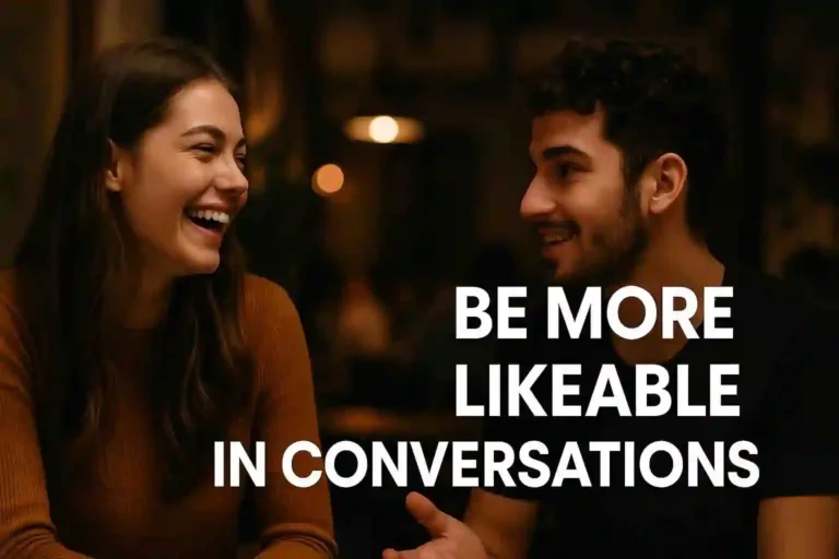 be more likeable in conversations